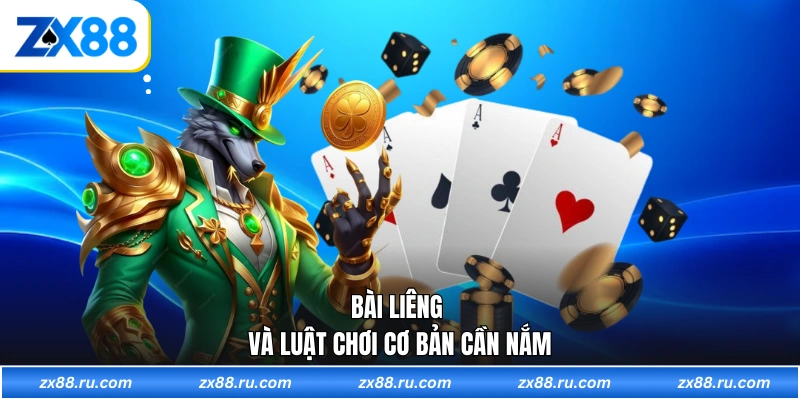 Bài liêng và luật chơi cơ bản cần nắm